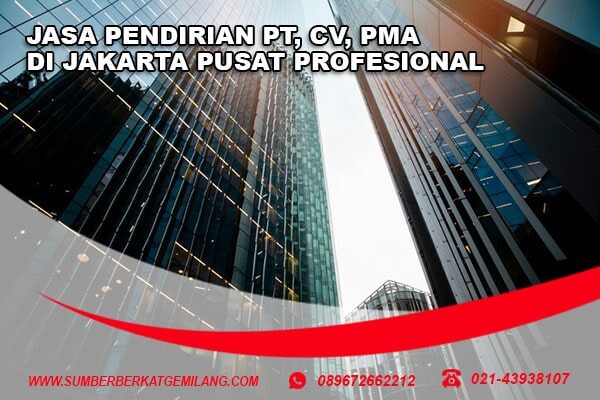 jasa pendirian pt cv pma jakarta pusat