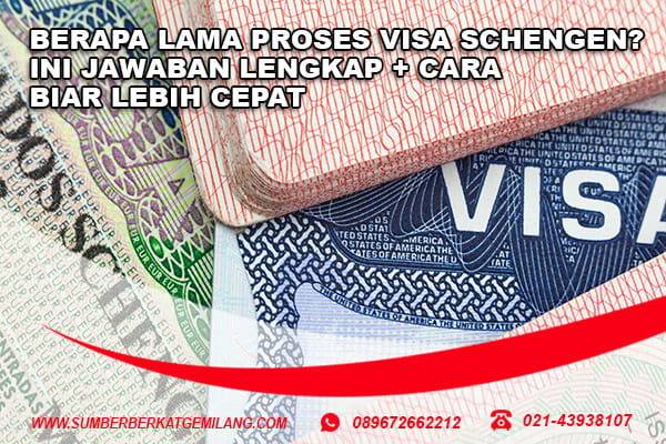 berapa lama proses visa schengen