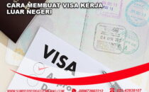 cara membuat visa kerja luar negeri