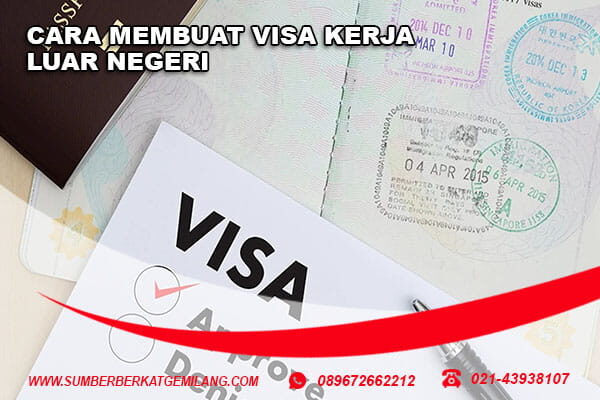 cara membuat visa kerja luar negeri